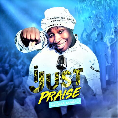 I JUST PRAISE