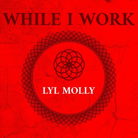 While I Work