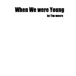 When We Were Young