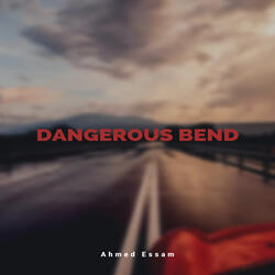 Dangerous Bend