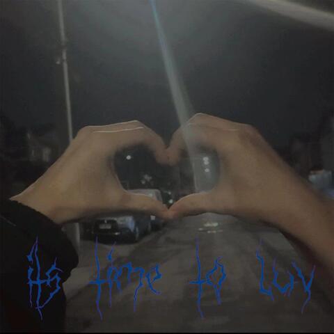 Its Time To Luv
