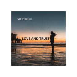 Love and Trust