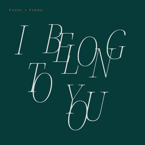 I Belong to You