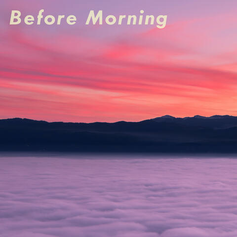 Before Morning
