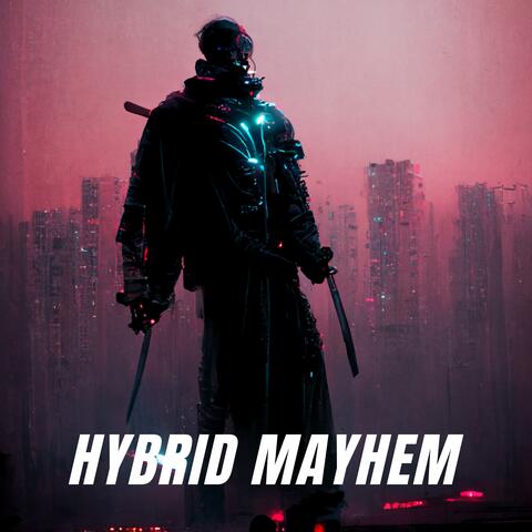 Hybrid Mayhem