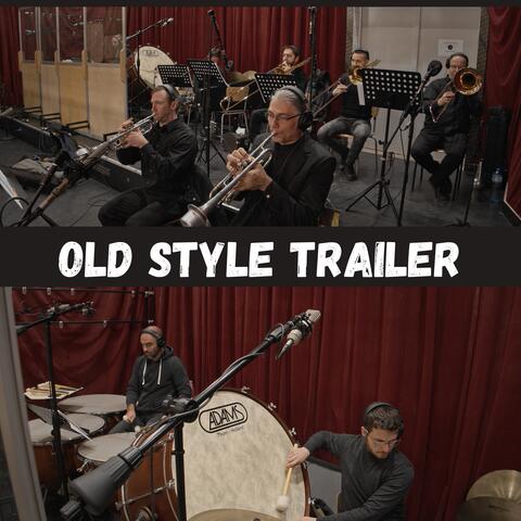 Old Style Trailer
