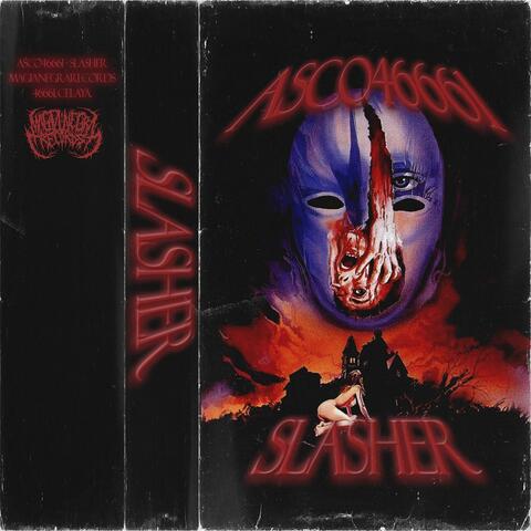 SLASHER