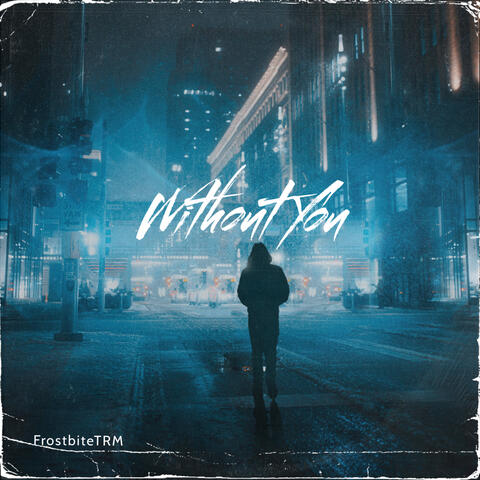 Without You
