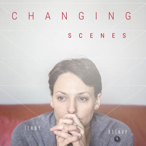Changing Scenes