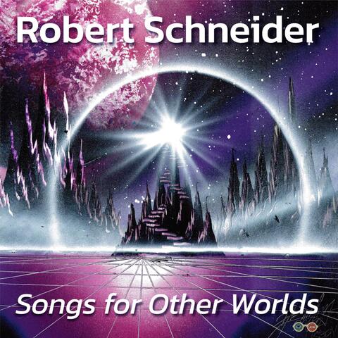 Songs For Other Worlds