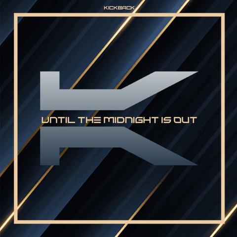 Until the midnight is out