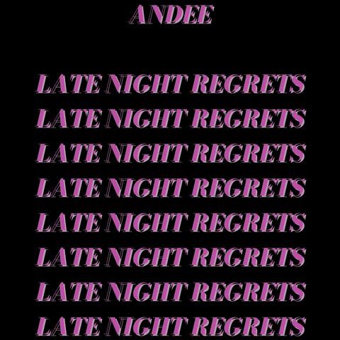 Late Night Regrets