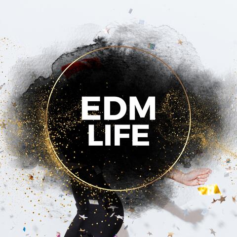 EDM Life
