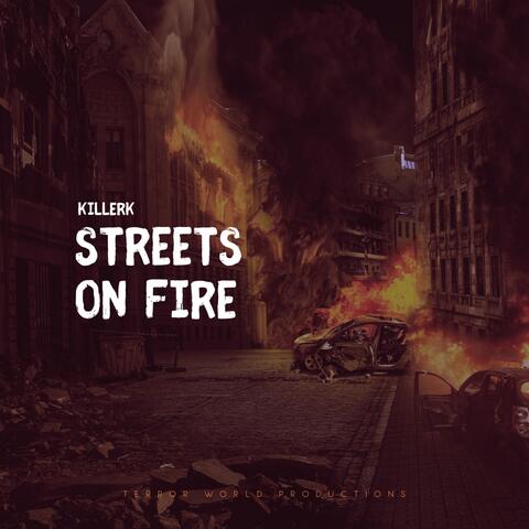 Streets on fire