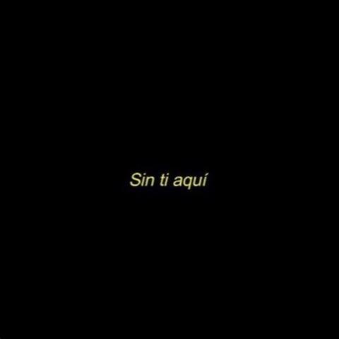 Sin Ti Aquí