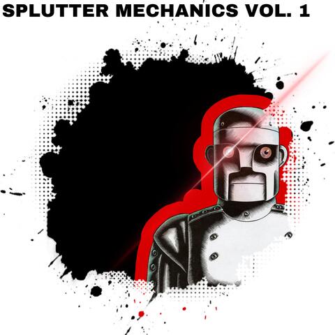 Splutter Mechanics, Vol. 1