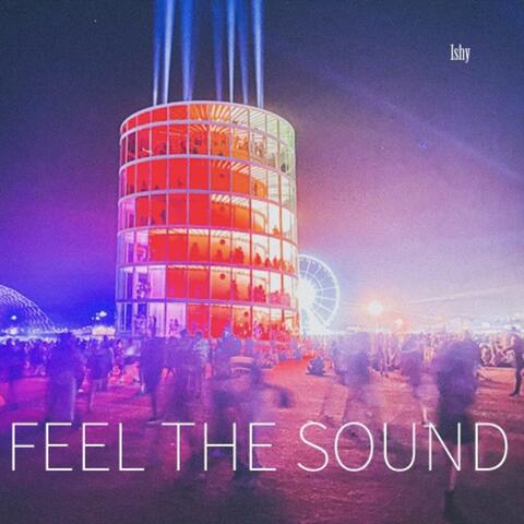 FEEL THE SOUND