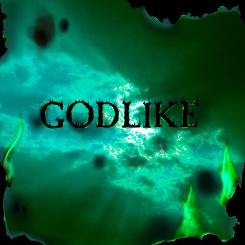 GODLIKE