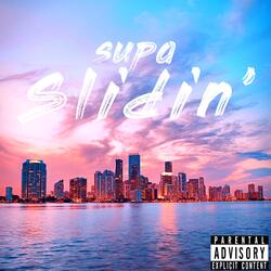 Slidin’