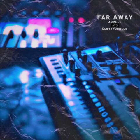 Far Away