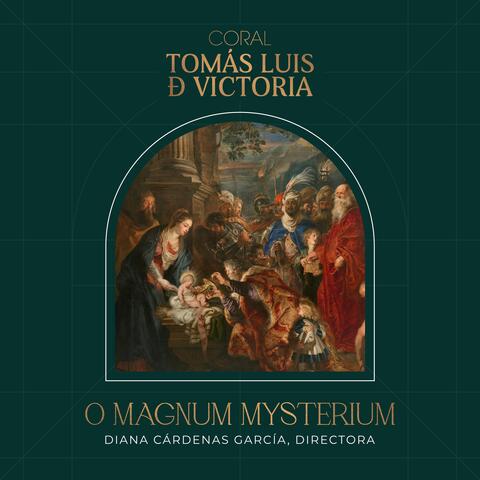 O Magnum Mysterium