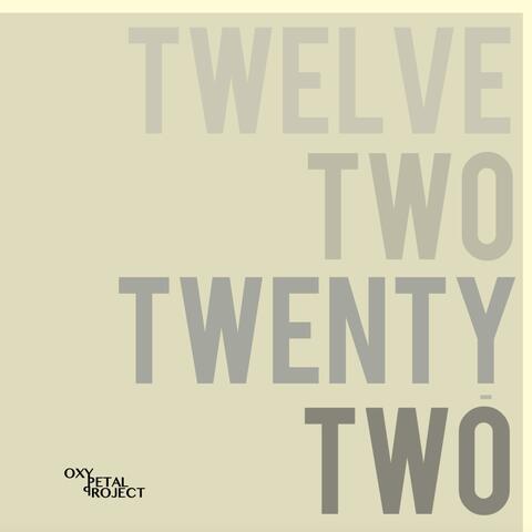 Twelve Two Twenty-Two