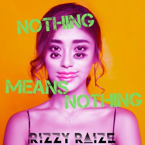 Nothing Means Nothing