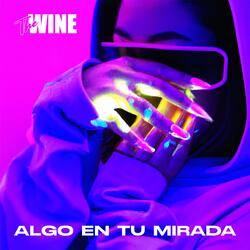 Algo en tu mirada