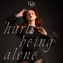 Hurts Being Alone