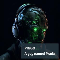 A guy named Prada
