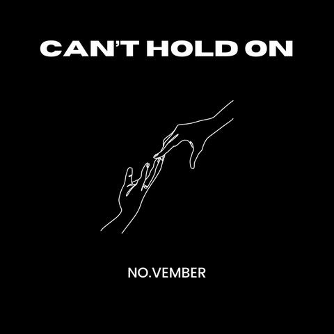 Can't Hold On