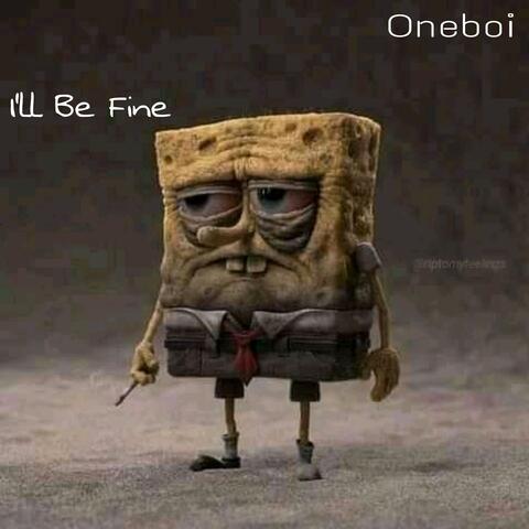 I'll Be Fine