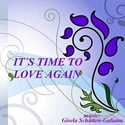 IT´S TIME TO LOVE AGAIN