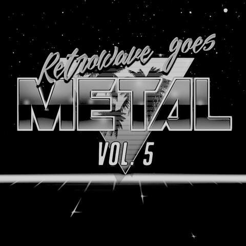 Retrowave Goes Metal, Vol. 5