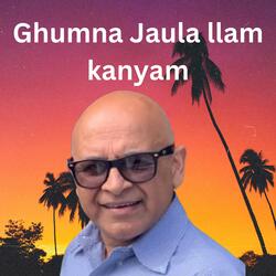 Ghumna Jaula llam kanyam