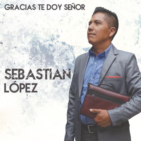 Gracias Te Doy Señor