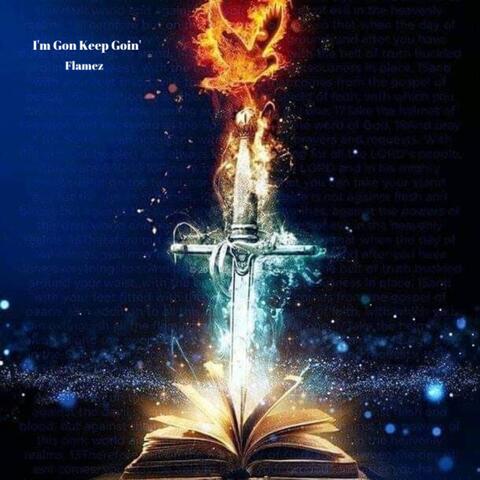 I’m Gon Keep Goin’