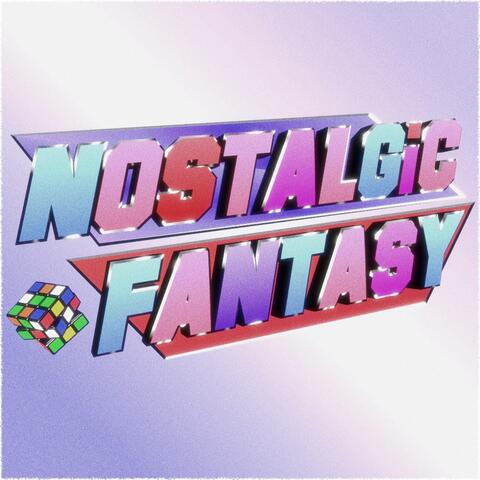 NOSTALGIC FANTASY