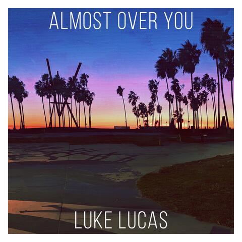 Almost Over You