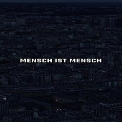 Mensch Ist Mensch