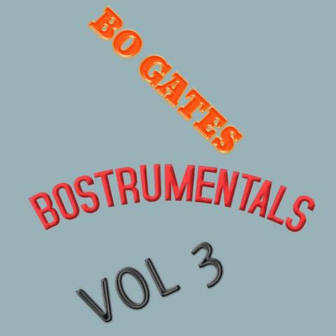 Bostrumentals, Vol. 3