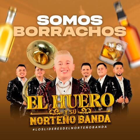 SOMOS BORRACHOS