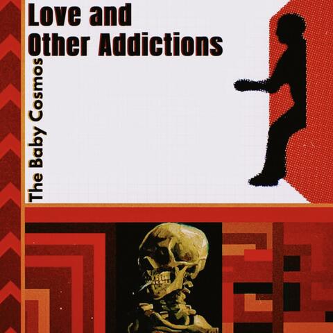 Love and Other Addictions