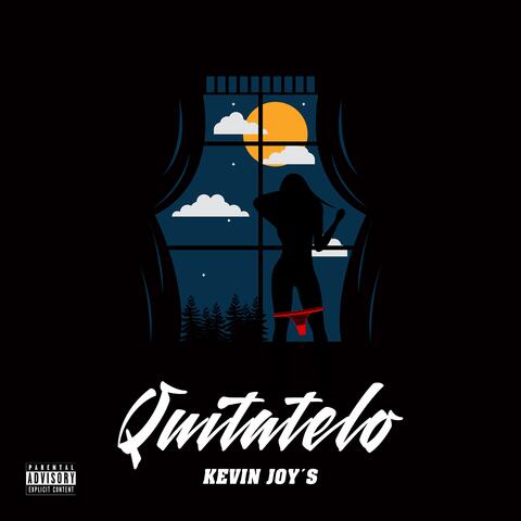 Quítatelo - Kevin Joy’s