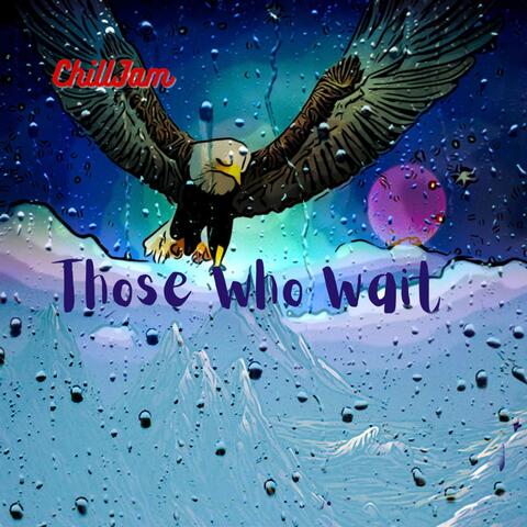 Those Who Wait
