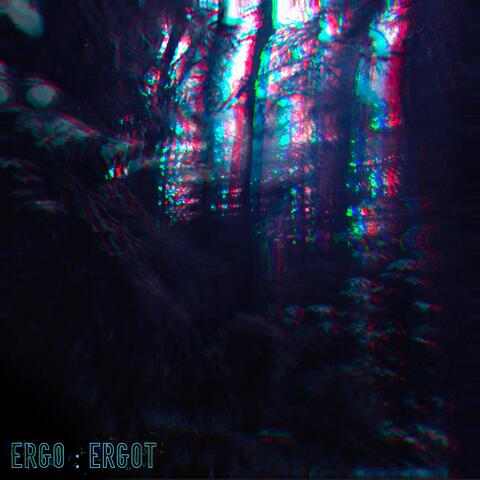 Ergo : Ergot