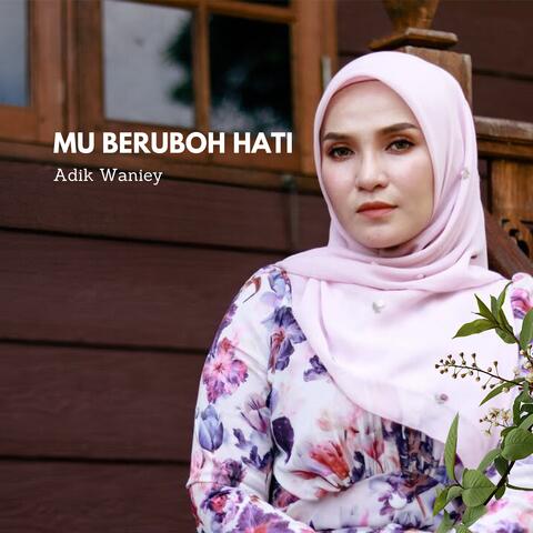 Mu Beruboh Hati