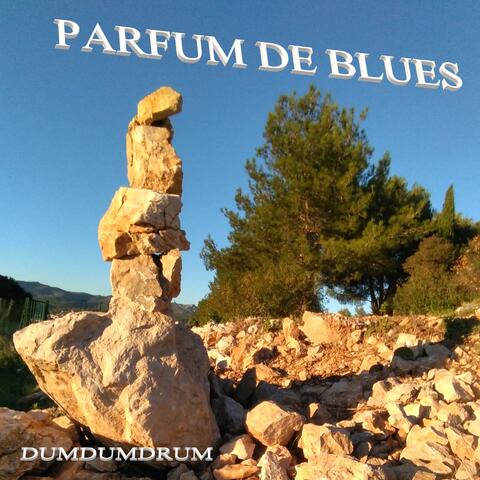 PARFUM DE BLUES