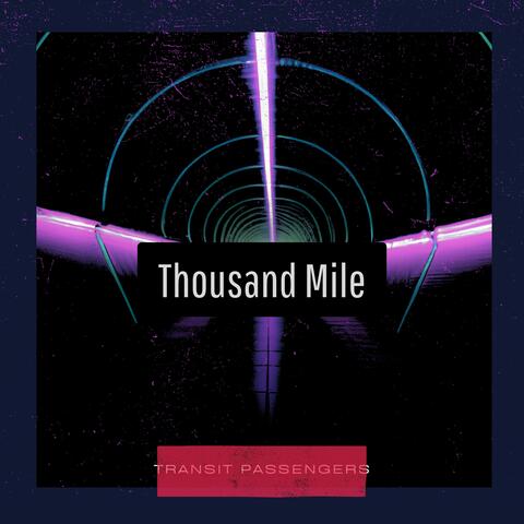 Thousand Mile
