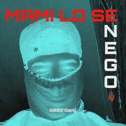 Mami lo se